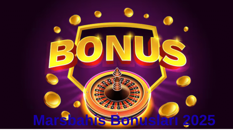 Marsbahis Bonusları 2025